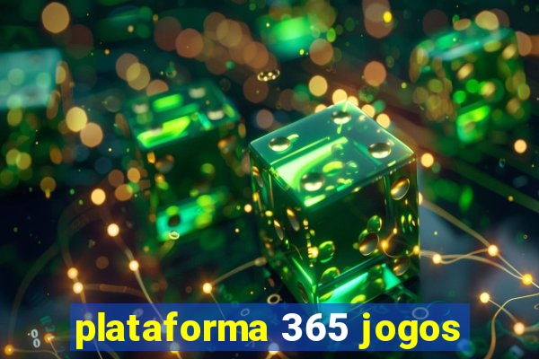 plataforma 365 jogos